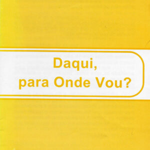 Daqui, para onde vou?