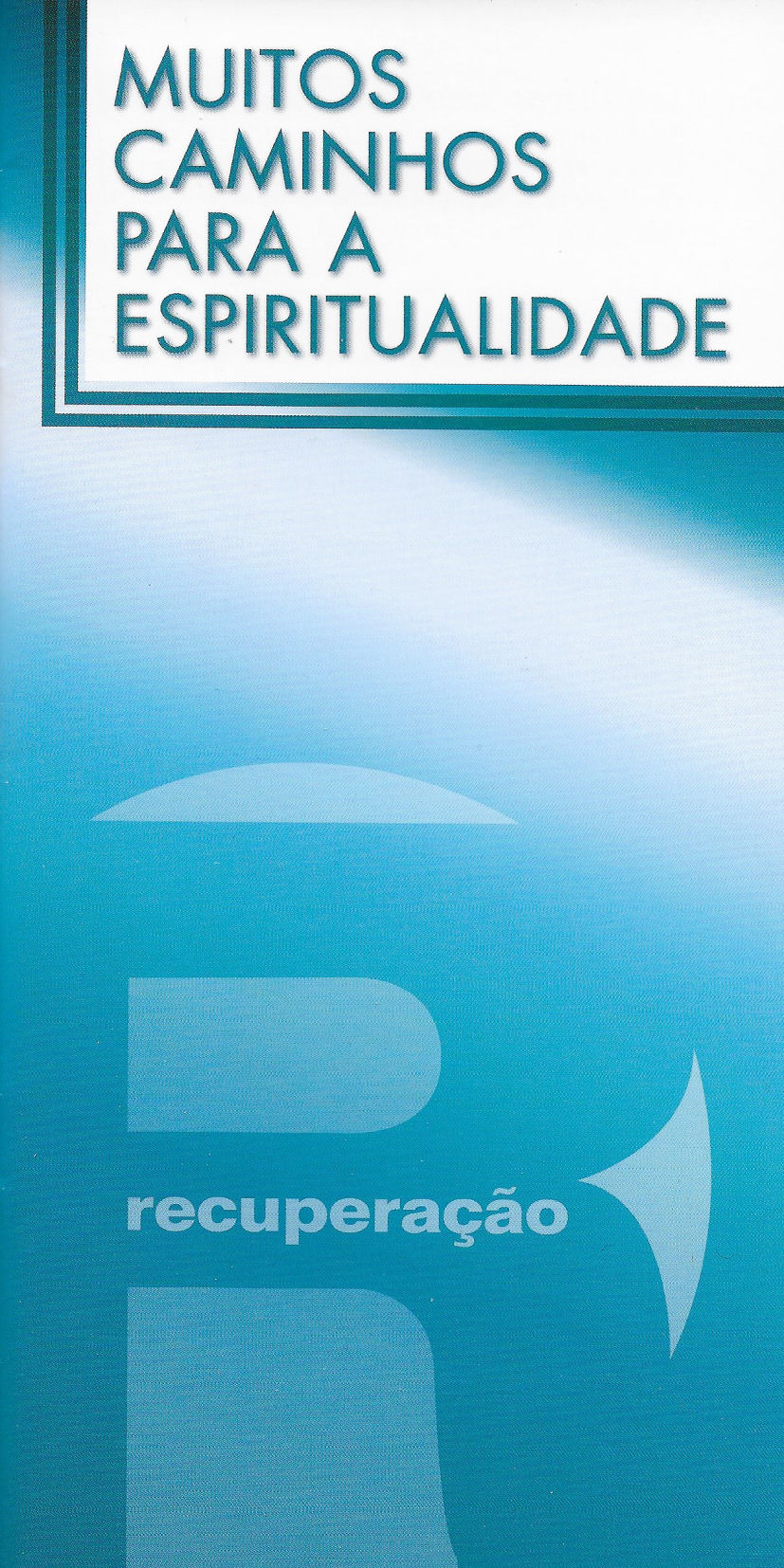 Muitos caminhos para a Espiritualidade