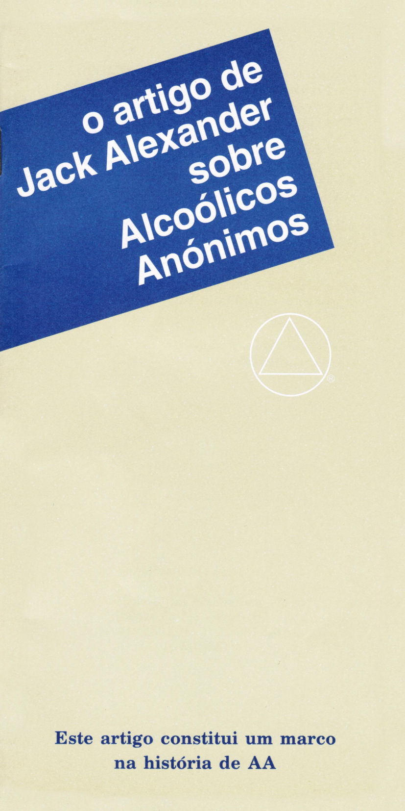 O Artigo de Jack Alexander sobre Alcoólicos Anónimos